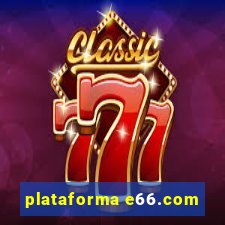 plataforma e66.com